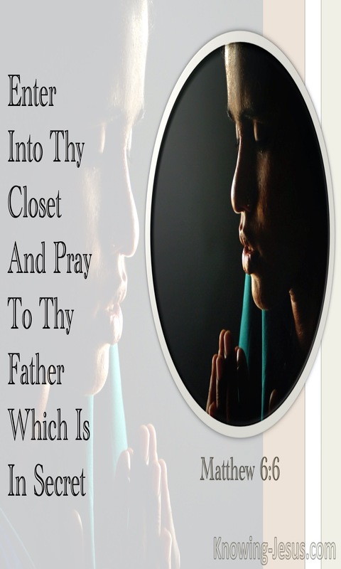 Matthew 6:6 Enter Into Thy Closet And Pray To Thy Father Which Is In Secret (gray)